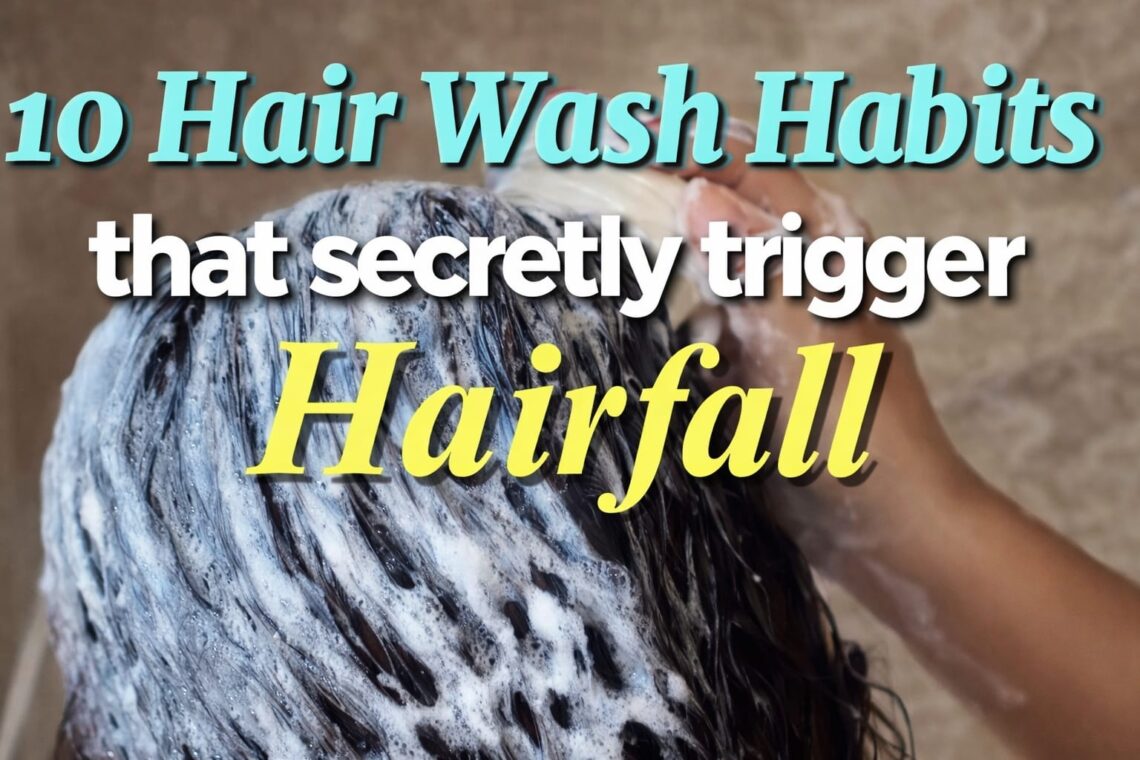 10 Hair Wash Habits