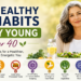 Healthy Habits to Stay Young